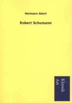 Robert Schumann - Abert, Hermann