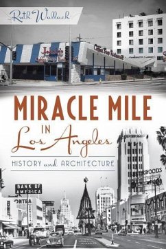 Miracle Mile in Los Angeles: - Wallach, Ruth