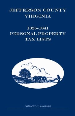 Jefferson County, Virginia, 1825-1841 Personal Property Tax Lists - Duncan, Patricia B.