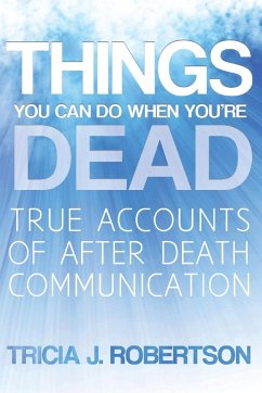 Things You Can Do When You're Dead! - Robertson, Tricia J.