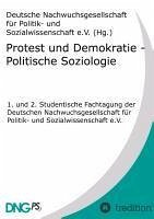 Protest und Demokratie - Politische Soziologie - Kabst, Sebastian