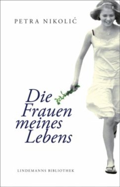 Die Frauen meines Lebens - Nikolic, Petra