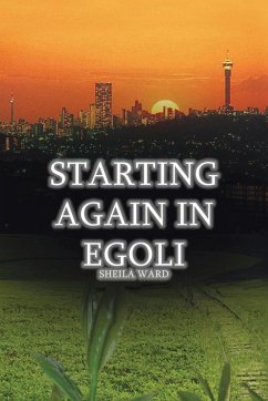 Starting Again in Egoli - Ward, Sheila