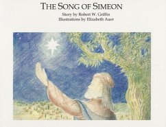 Song of Simeon - Griffin, Robert W.