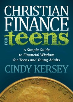 Christian Finance for Teens - Kersey, Cindy