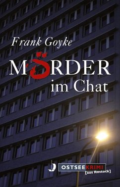Mörder im Chat (eBook, ePUB) - Goyke, Frank