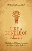 Like a Bundle of Reeds*************