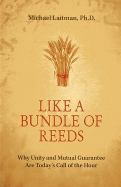 Like a Bundle of Reeds - Laitman, Michael