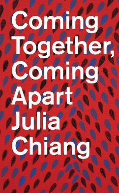 Julia Chiang: Coming Together, Coming Apart