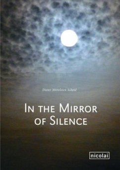 In the mirror of silence - Mittelsten Scheid, Dieter