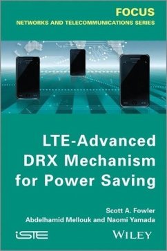 Lte-Advanced Drx Mechanism for Power Saving - Fowler, Scott A.; Mellouk, Abdelhamid; Yamada, Naomi