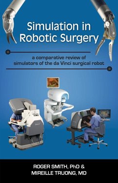 Simulation in Robotic Surgery - Smith, Roger D; Truong, Mireille