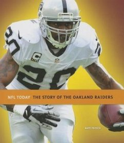 The Story of the Oakland Raiders - Frisch, Nate