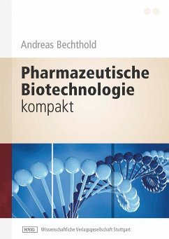 Pharmazeutische Biotechnologie kompakt - Bechthold, Andreas