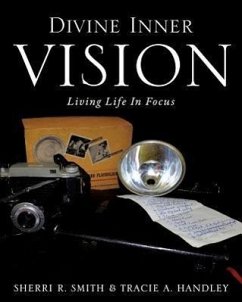 Divine Inner Vision - Smith, Sherri R.; Handley, Tracie A.