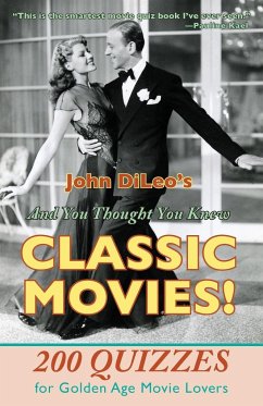And You Thought You Knew Classic Movies! - DiLeo, John