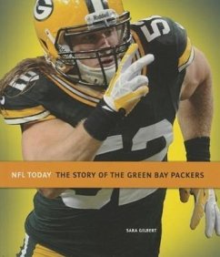 The Story of the Green Bay Packers - Gilbert, Sara