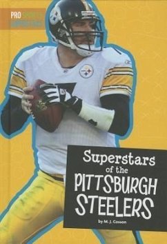 Superstars of the Pittsburgh Steelers - Cosson, M. J.