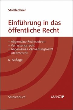 Einführung in das öffentliche Recht (f. Österreich) - Stolzlechner, Harald