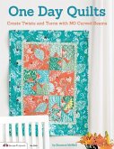 One Day Quilts: Beautiful Projects with No Curved Seams