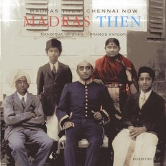 Madras Then Chennai Now - Krishan, Nandita; Doshi, Tishani