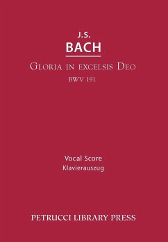 Gloria in Excelsis Deo, BWV 191 - Bach, Johann Sebastian