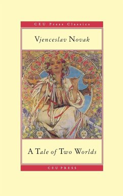 A Tale of Two Worlds - Novak, Vjenceslav