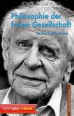 Philosophie der freien Gesellschaft (eBook, ePUB)