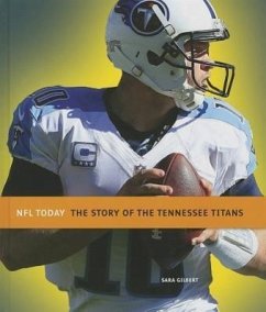 The Story of the Tennessee Titans - Gilbert, Sara