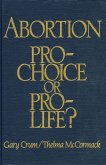 Abortion: Pro-Choice or Pro-Life?