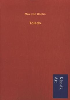 Toledo - Boehn, Max von