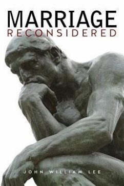 Marriage Reconsidered - Lee, John William