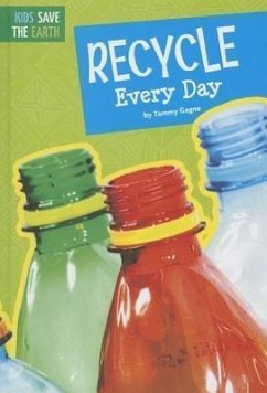 Recycle Every Day - Gagne, Tammy