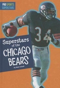 Superstars of the Chicago Bears - Scheff, Matt