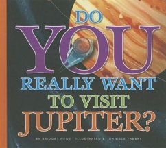 Do You Really Want to Visit Jupiter? - Heos, Bridget
