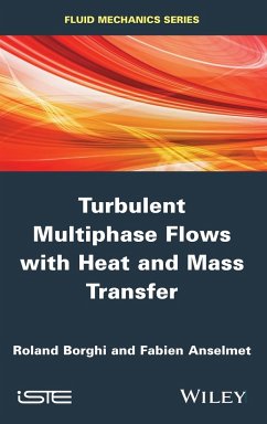 Turbulent Multiphase Flows with Heat and Mass Transfer - Borghi, Roland; Anselmet, Fabien