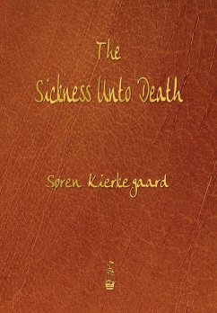 The Sickness Unto Death - Kierkegaard, Soren