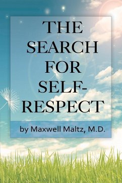 The Search for Self-Respect - Maltz, Maxwell