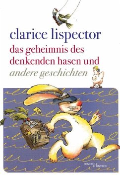 Das Geheimnis des denkenden Hasen und andere Geschichten - Lispector, Clarice