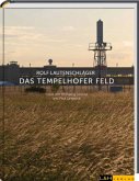 Das Tempelhofer Feld