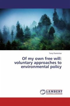 Of my own free will: voluntary approaches to environmental policy