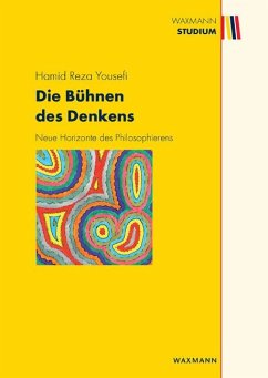 Die Bühnen des Denkens (eBook, PDF) - Yousefi, Hamid Reza