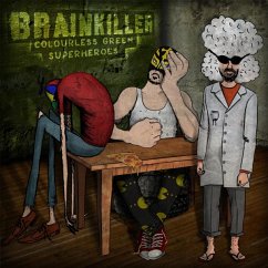 Colourless Green Superheroes - Brainkiller