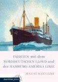 Fahrten mit dem Norddeutschen Lloyd und der Hamburg-Amerika Linie