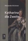 Katharina die Zweite