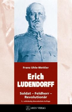 ERICH LUDENDORFF - Uhle-Wettler, Franz