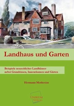 Landhaus und Garten - Muthesius, Hermann