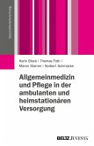 Allgemeinmedizin und Pflege in der ambulanten und heimstationären Versorgung (eBook, PDF)
