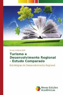 Turismo e Desenvolvimento Regional - Estudo Comparado