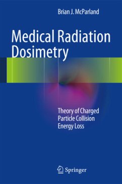 Medical Radiation Dosimetry - McParland, Brian J